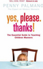 Penny Palmano / Yes, Please. Thanks!
